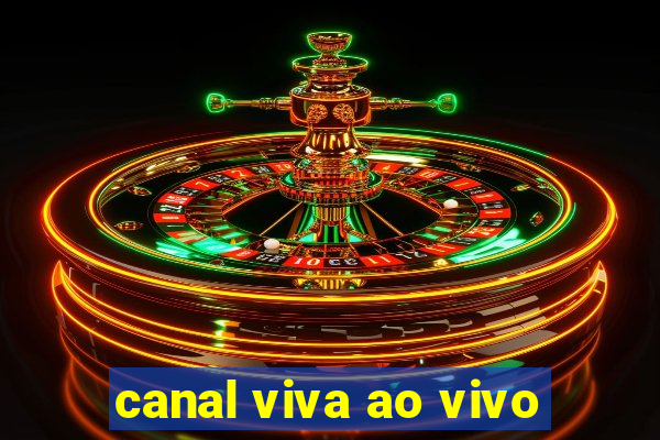 canal viva ao vivo