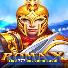 rico 777 bet como sacar