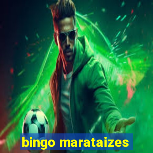 bingo marataizes