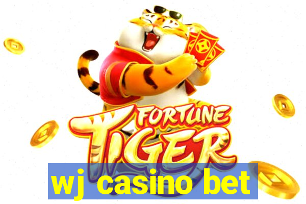 wj casino bet