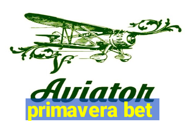 primavera bet