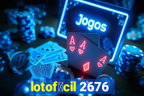 lotof谩cil 2676