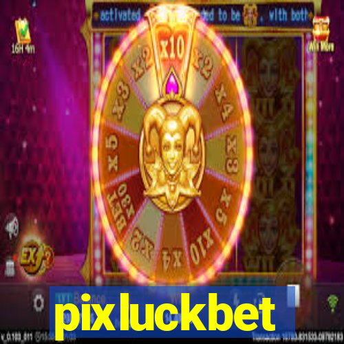 pixluckbet