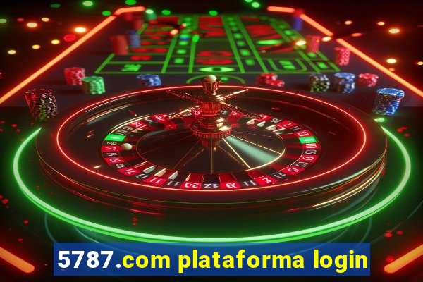 5787.com plataforma login