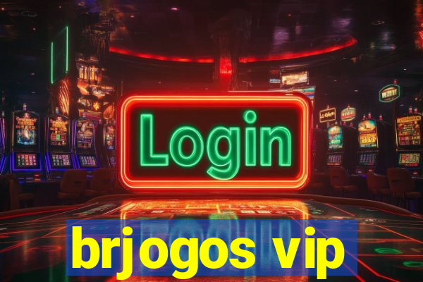 brjogos vip