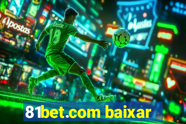 81bet.com baixar