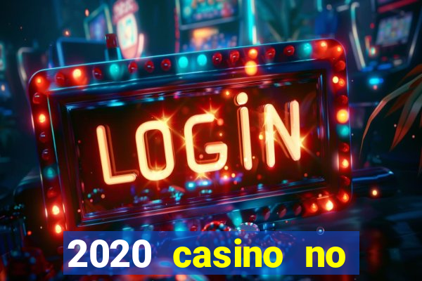 2020 casino no deposit bonus