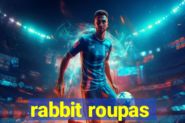 rabbit roupas