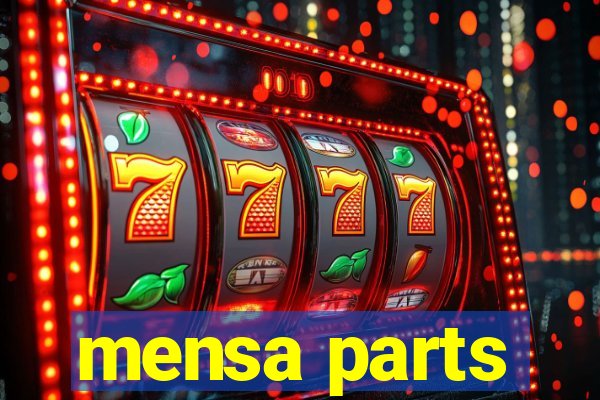 mensa parts