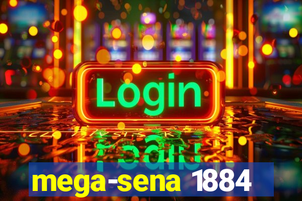 mega-sena 1884