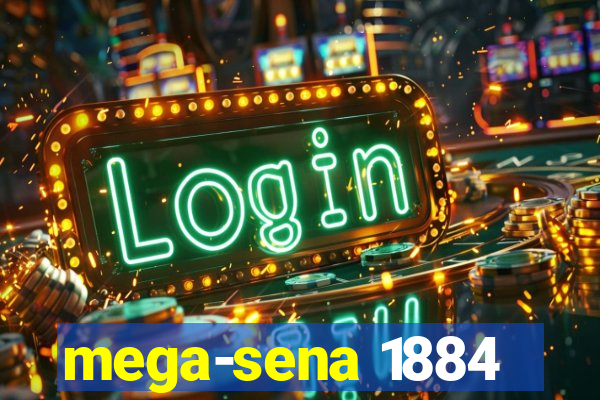 mega-sena 1884