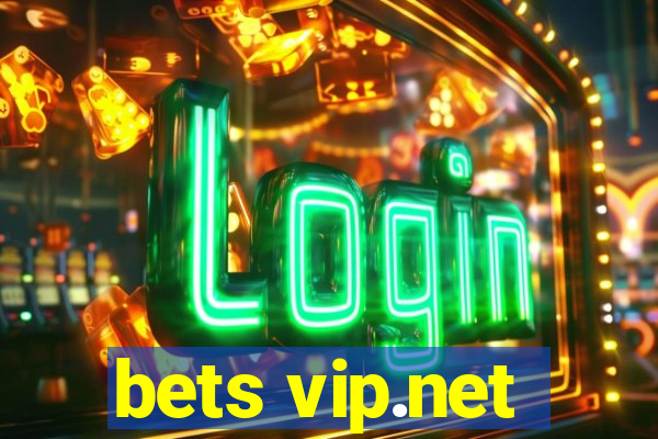 bets vip.net