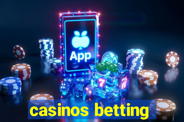 casinos betting