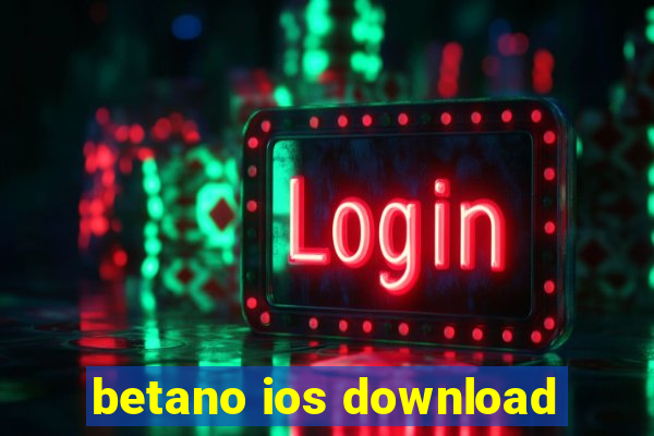 betano ios download