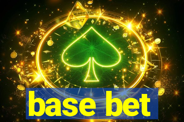 base bet