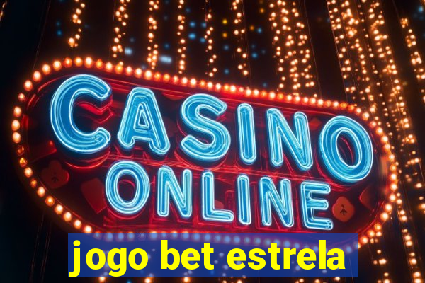 jogo bet estrela