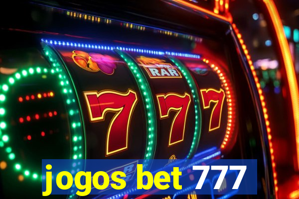 jogos bet 777