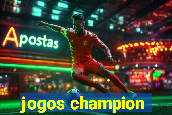 jogos champion