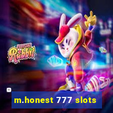 m.honest 777 slots