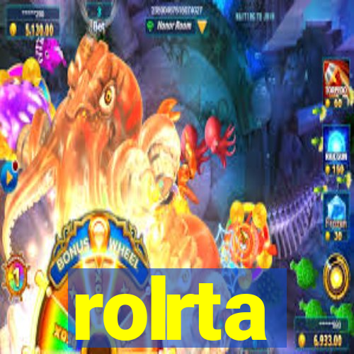 rolrta