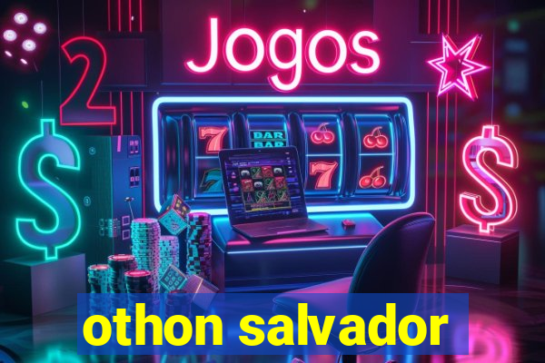 othon salvador