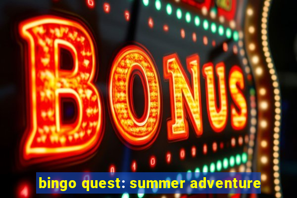 bingo quest: summer adventure