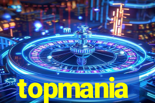 topmania