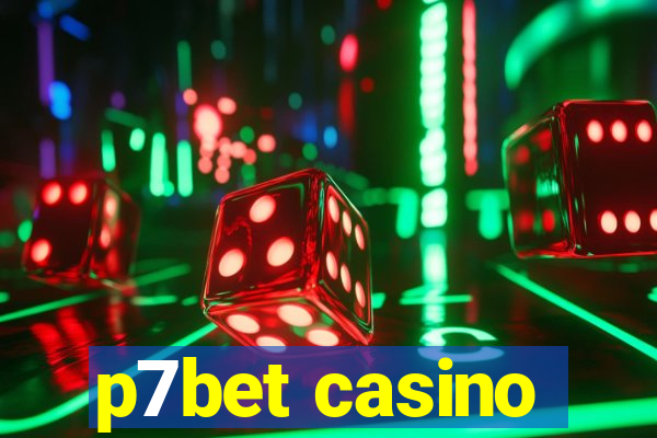 p7bet casino