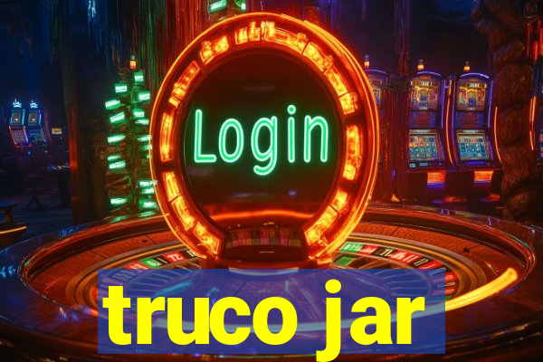 truco jar