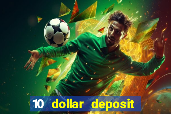 10 dollar deposit casinos australia