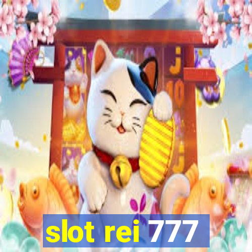 slot rei 777