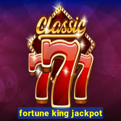 fortune king jackpot