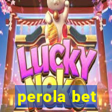 perola bet