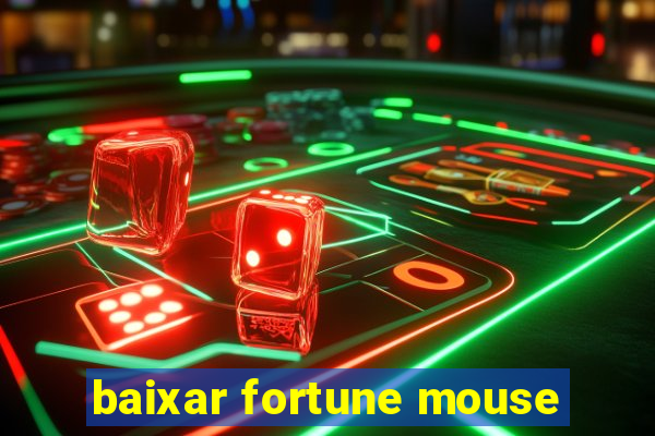 baixar fortune mouse