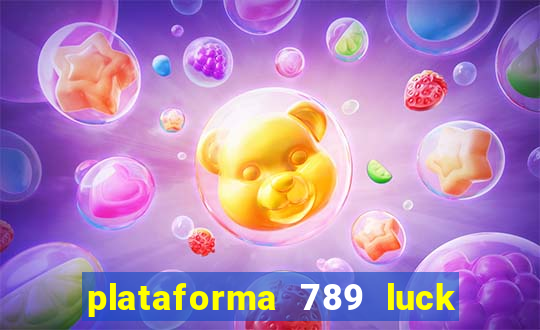 plataforma 789 luck é confiável