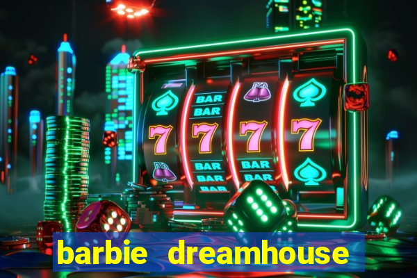 barbie dreamhouse adventures jogo tudo desbloqueado