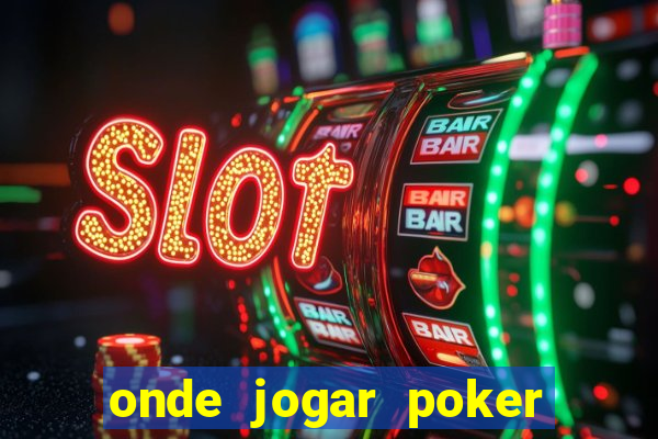 onde jogar poker online gratis