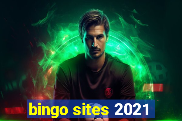 bingo sites 2021