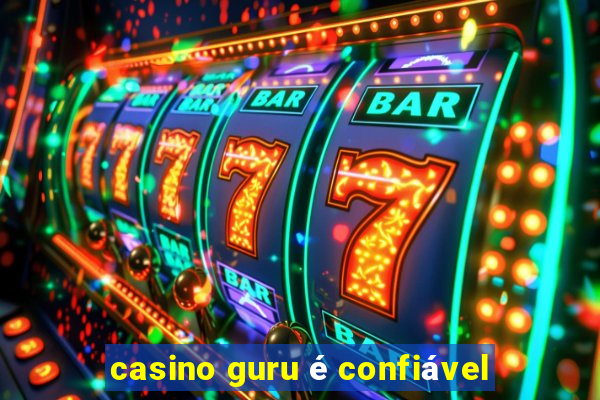 casino guru é confiável