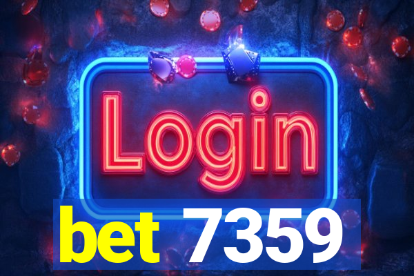 bet 7359