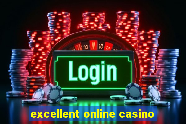 excellent online casino