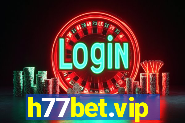 h77bet.vip