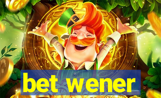 bet wener