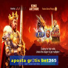 aposta gr谩tis bet365