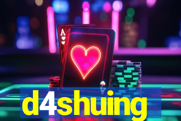 d4shuing