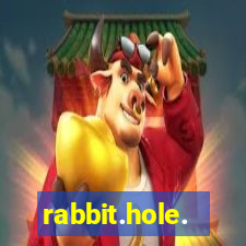 rabbit.hole.