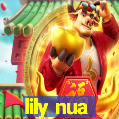 lily nua