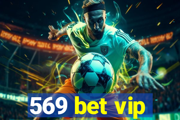 569 bet vip