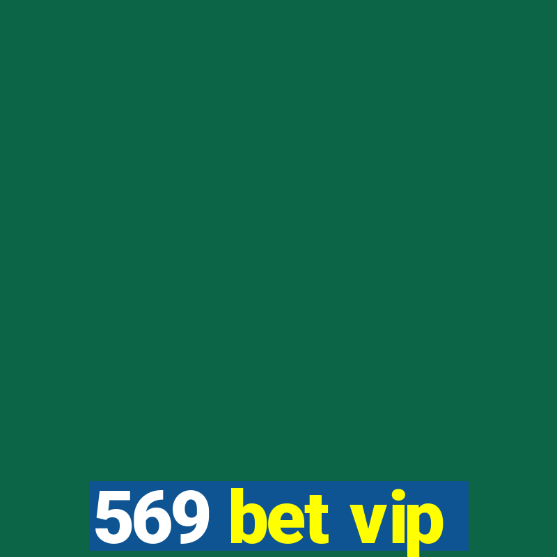 569 bet vip