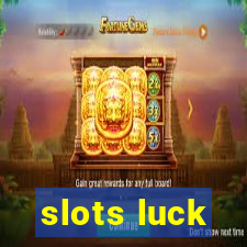 slots luck